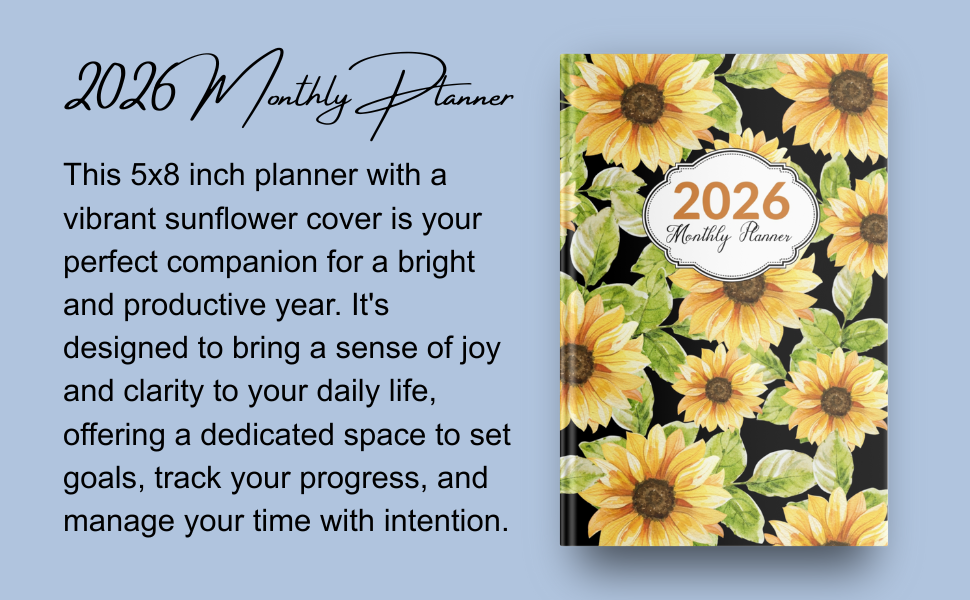 2026 Monthly Planner: Sunflower Fields - A Guide for a Bright Year | 5x8 Inch