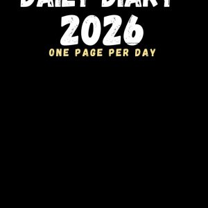 Daily Diary 2026 One Page Per Day: dated journal From January 2026 To December 2026, 6 X 9 Inches with months tab