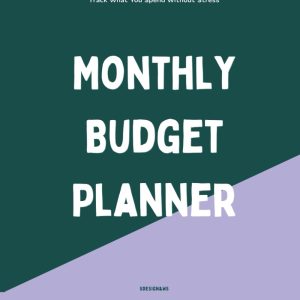 Monthly Budget Planner: Track What You Spend Without Stress