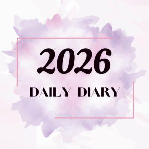 2026 Daily Diary: 365 days Fully lined with dated, One Page Per Day From January 2026 To December 2026