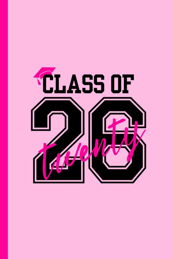 Pink Class of 2026: Journal/Notebook for Graduating Class, Capture Your ...