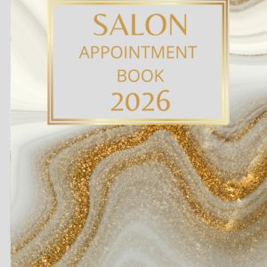 Salon Appointment Book 2026 And Diary: Dated Planner 7am-8.45pm, 15 Minute Appointment Slots, Goals, Reminders, To Do Lists: Beautiful White Gold Cover A4, Contact Lists, Gift For Special Occasions
