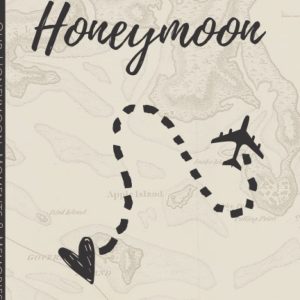 Our Honeymoon Journal: Moments and Memories as the new Mr. & Mrs.