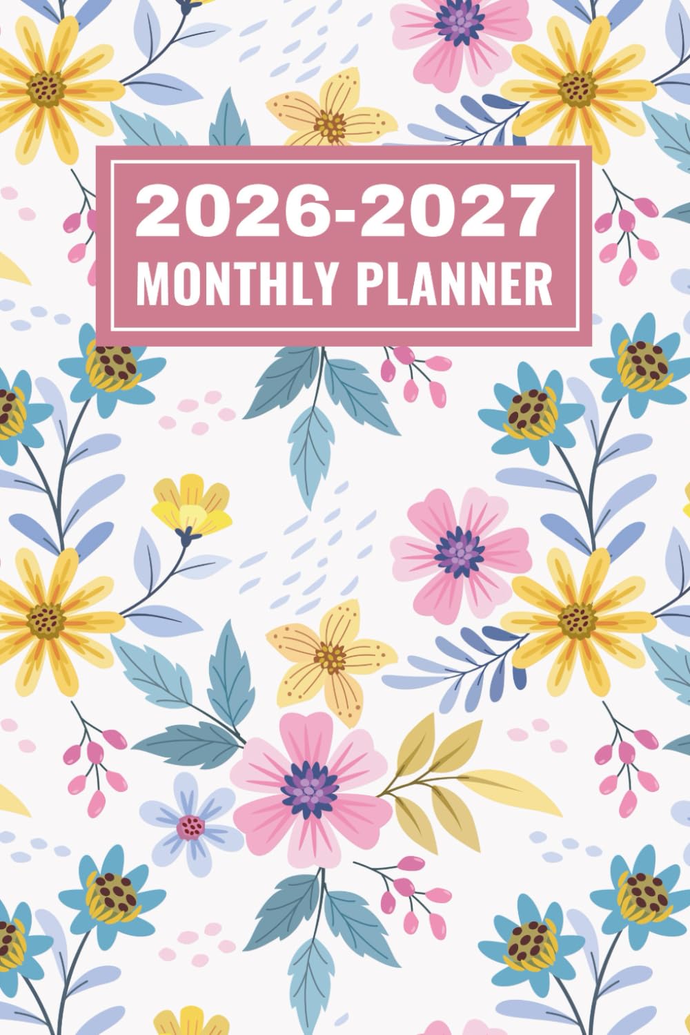 2026-2027 Monthly Planner: 2-Year Schedule Organizer