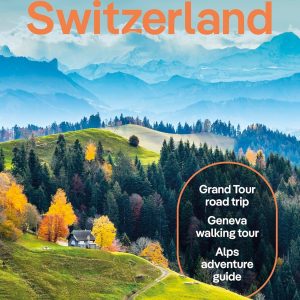 Lonely Planet Switzerland: Detailed Itineraries | Travel Like a Local | Insider Tips | Covers Zurich, Bern, Ticino, Graubunden, and more (Travel Guide)