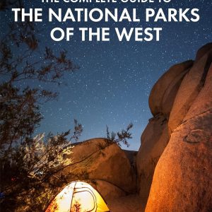 Fodor's The Complete Guide to the National Parks of the West: with the Best Scenic Road Trips (Full-color Travel Guide)