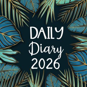 2026 Daily Diary: Fully Line And Dated Journal, One Page Per Day