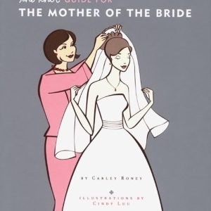 The Knot Guide For The Mother of the Bride