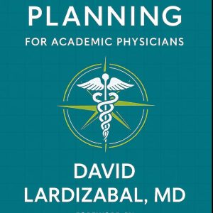 Strategic Planning For Academic Physicians