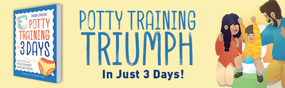Potty Training triumph in Just 3 Days! Book cover on the side. Child on the potty with family.