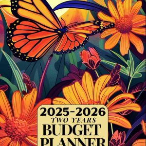 Budget Planner 2025-2026: Weekly and Monthly Financial and Budgeting Expense Tracker with Bill Payment Checklist and more...From January 2025 to December 2026 - Butterflies and Flowers Cover