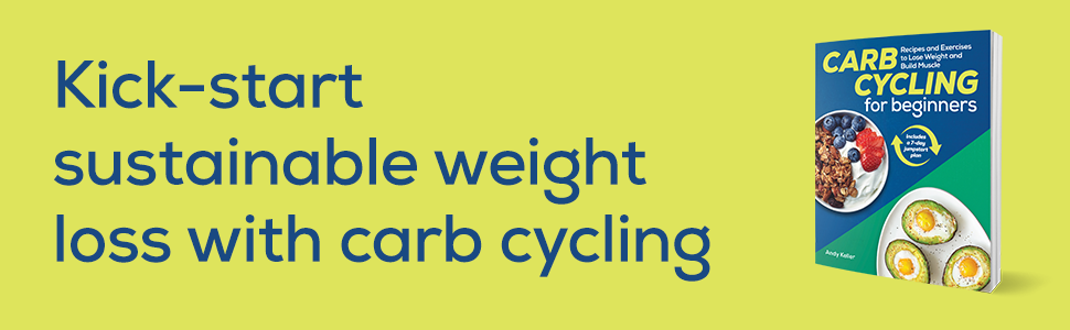 Kick-start sustainable weight loss with carb cycling