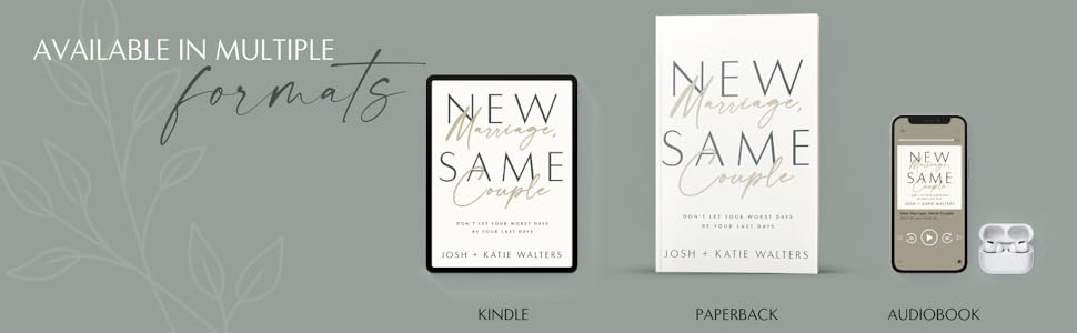 New Marriage, Same Couple by Josh and Katie Walters