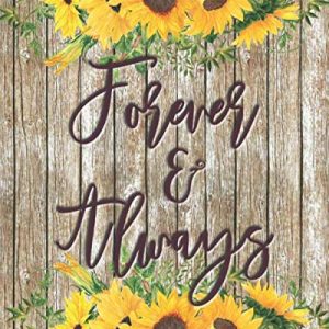 Wedding Planner Book & Organizer - Forever and Always: Bride Wedding Planner on a Budget - Rustic Sunflowers - Engagement, Bridal Shower Gift, Notebook with Worksheets/To do List