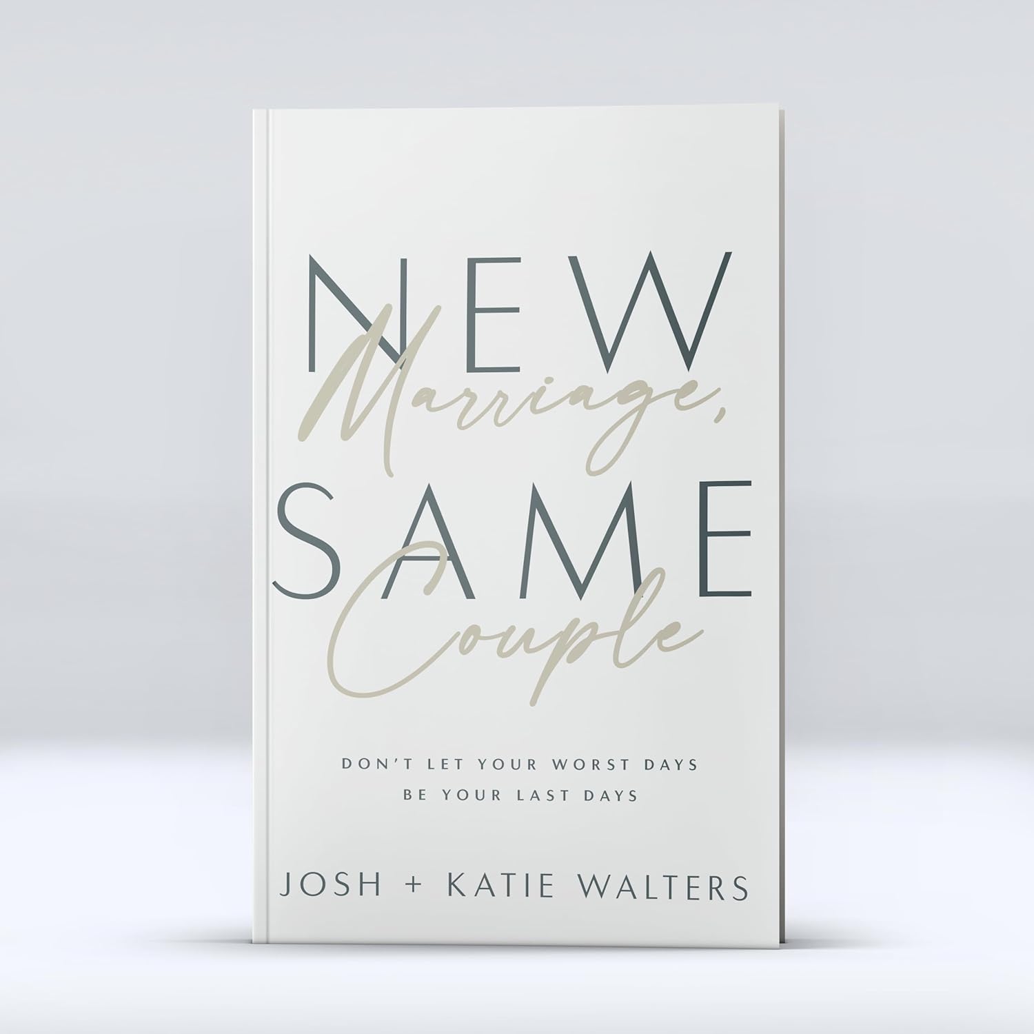 New Marriage, Same Couple: Don't Let Your Worst Days Be Your Last Days - Image 8