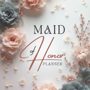 Matron And Maid of honor planner: Wedding Checklist and Bridal Shower Organizer, Proposal Gifts From The Bride