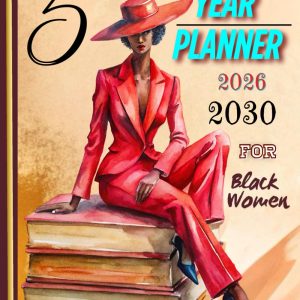 Black Women Planner 2026-2030 5-Year Monthly Organizer: Multi-Year Calendar Journal for African American Woman | Large-Sized 8.5x11 with Federal Holidays | Gift for Black Queen Girl to Writing