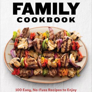 5-Ingredient Family Cookbook: 100 Easy, No-Fuss Recipes to Enjoy
