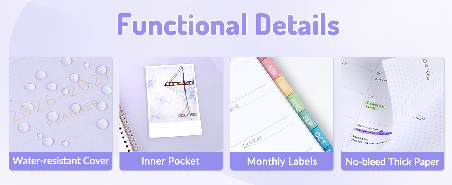Functional Details, water-resistant cover, inner pockets, monthly tabs and no-bleed paper