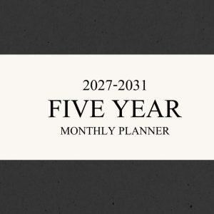 Five year monthly planner 2027 -2031: 5 Year Calendar Schedule Agenda and Organizer January 2027 to December 2031 with holidays and moon phases