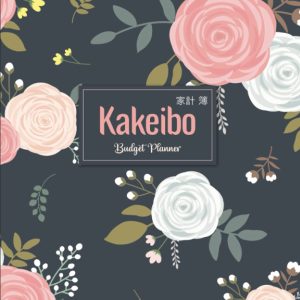 Kakeibo Budget Planner: Personal Expense Journal | Monthly and Weekly Savings Tracker Logbook