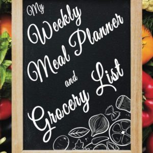 Weekly Meal Planner and Grocery List: Kitchen Inventory Organizer, Meal Planner Notebook, 52 Weekly Meal Planner
