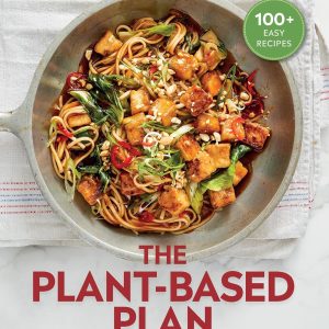 Prevention The Plant-Based Plan: Transform the Way You Eat (100+ Easy Recipes)