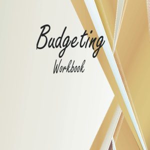 Budgeting Workbook: Finance Monthly & Weekly Budget Planner Expense Tracker Journal Notebook /Budget Planner Organizer (Expense Tracker Budget Planner)