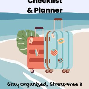 Cruise Packing Checklist & Planner: Stay Organized, Stress-Free, and Vacation-Ready