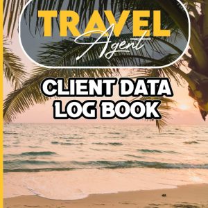 Travel Agent Client Data Log Book: Client Calendar And Organizer And Customer Job Order Logbook & Journal. Client Tracking Address & Appointment Book ...A To Z Tabs To Record Journal And Planner Gifts