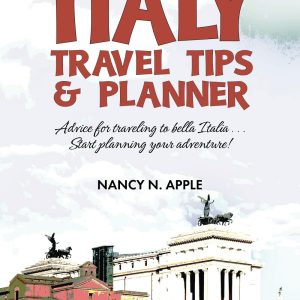 Italy Travel Tips & Planner: Advice for traveling to bella Italia . . . Start planning your adventure!