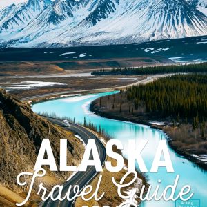 Alaska Travel Guide 2026: Step-By-Step Road Trips, Cruise Stop Recommendations, and Adventure Planning for Every Explorer (Essential Digital Maps)