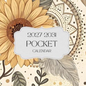 2027 -2031 Pocket Calendar: Vintage Floral Sunflower 5 Year Monthly Planner Schedule Agenda and Organizer January 2027 to December 2031 with holidays small size