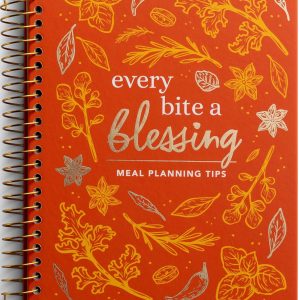 Every Bite a Blessing: Meal Planning Tips - Undated 12-Month Inspirational Meal Planner