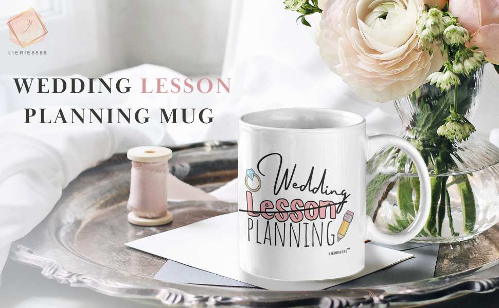 wedding lesson planning mug, lesson wedding planning mug 