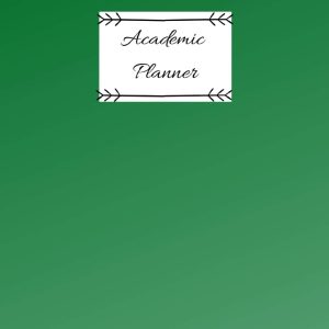 Academic Planner: Record Everything Inside This Beautifully Designed Journal Notebook | 150 Pages | Size: 8" x 10"