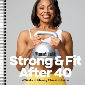 Women's Health Strong & Fit After 40: 4 Weeks to Lifelong Fitness at Home