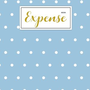 Expense Book: Finance Monthly & Weekly Budget Planner Expense Tracker Bill Organizer Journal Notebook | Budget Planning | Budget Worksheets ... | Blue Dot Cover (Expense And Income Tracker)