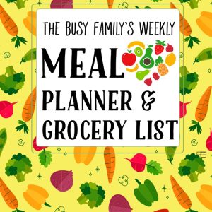 The Busy Family's Weekly Meal Planner & Grocery List: Plan a year of meals | Track Your Food Budget | Keep a log of Pantry, Fridge & Freezer Inventory