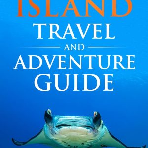 The Big Island Travel and Adventure Guide: The Ultimate Shortcut to Thrills, Beauty, Culture, and Authentic Experiences (Travel and Adventure Guides)