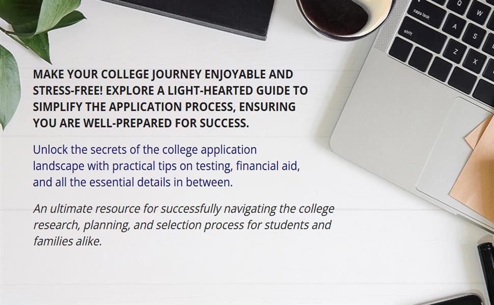 Key selling points for Surviving the College Application Process