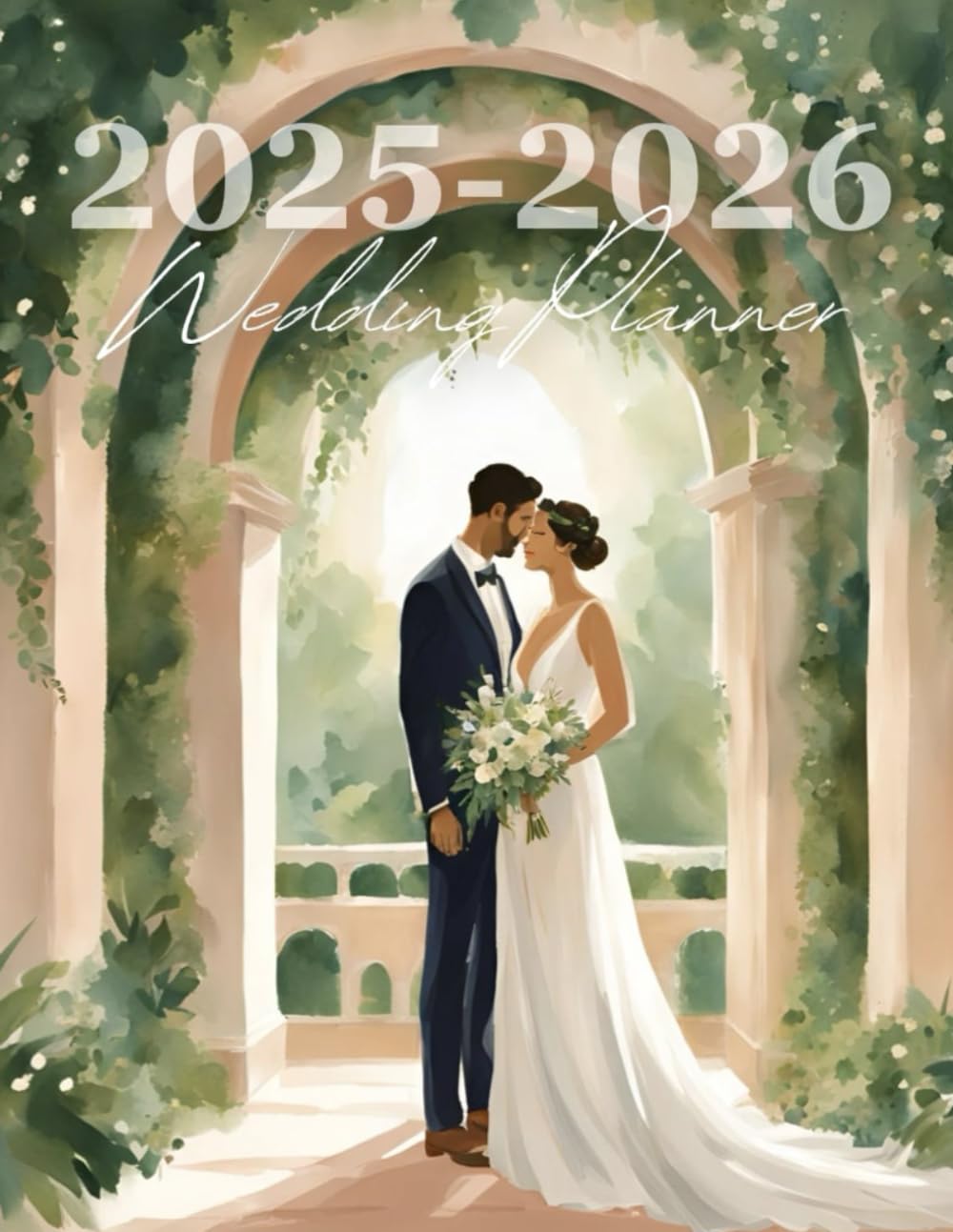 2025-2026 Wedding Planner: The Ultimate All-in-One Organizer for Brides, Checklists, Budgeting & Timeline Tools for Stress-Free Wedding