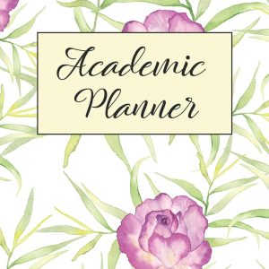 Academic Planner: July 2019 - June 2020, Floral Cover