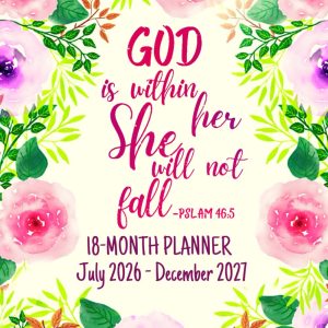 God Is Within Her She Will Not Fall Psalm 46:5: 18-Month Planner For Women | 18 Months Academic Calendar Planner July to December Schedule with Bible ... Floral Design | Large Print 8.5 x 11 inches