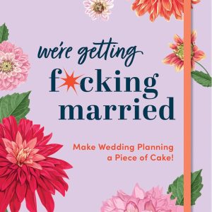 Make Wedding Planning a Piece of Cake: An Easy-to-Use Guide and 12-Month Organizer (Calendars & Gifts to Swear By)