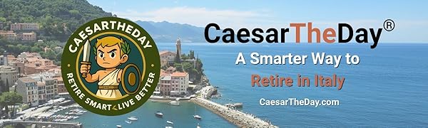 CaesarTheDay.com - A smarter Way to Retire to Italy