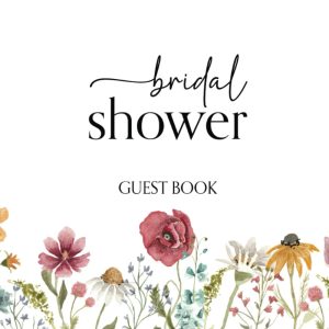 Bridal Shower Guest Book: Gift Log + Keepsakes & Photographs Section — Wildflower Boho Border White Cover Edition