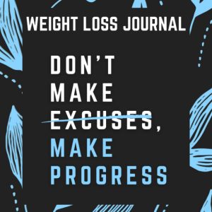 Weight Loss Journal: Simple Weight Loss Planner | Fitness and Meal Planner | Daily Calorie Tracker | Exercise Log Book | 12-Week Weight Loss Notebook