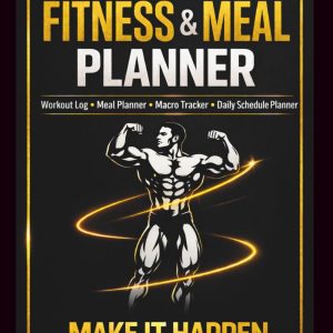 30 Day FItness and Meal Tracker: A Complete 30-Day System to Plan Workouts, Track Nutrition, Build Consistency & Stay Accountable