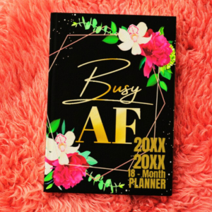 busy af 18-Month sweary monthly academic calendar planner 8.5 x 11 inch large vertical floral design